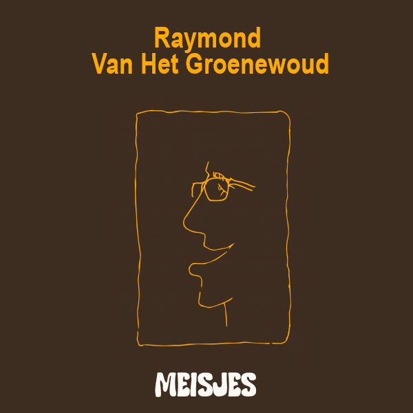 Raymond Van Het Groenewoud